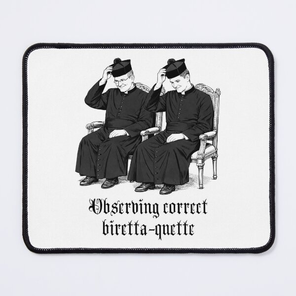 Item preview, Observing correct biretta-quette designed and sold by AngloCatholicTs.