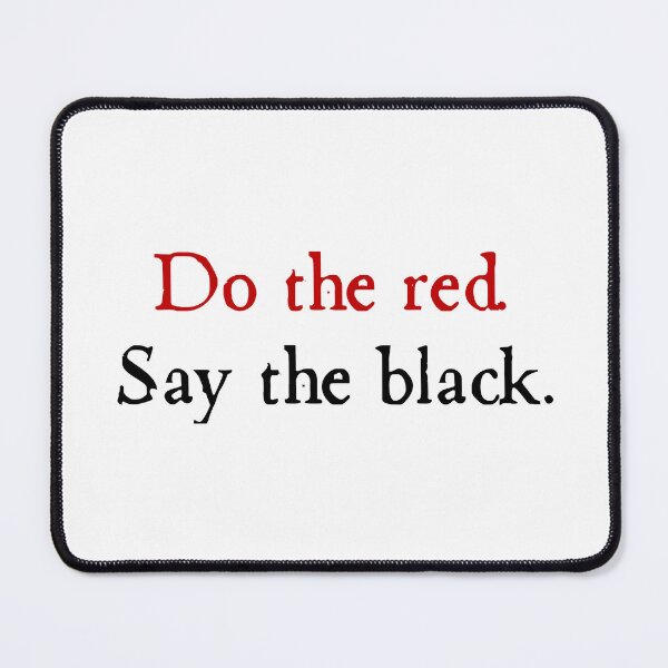 Item preview, Do the red. Say the black. designed and sold by AngloCatholicTs.