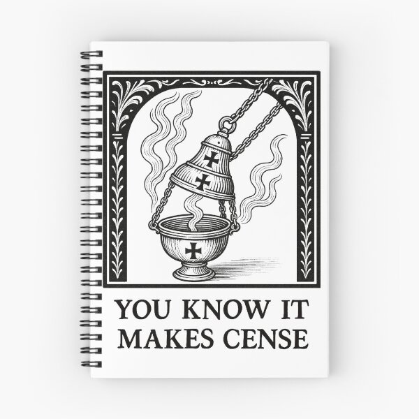 Item preview, You Know It Makes Cense designed and sold by AngloCatholicTs.
