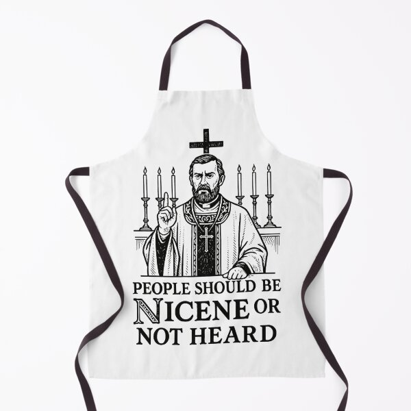 Item preview, People Should Be Nicene or Not Heard designed and sold by AngloCatholicTs.