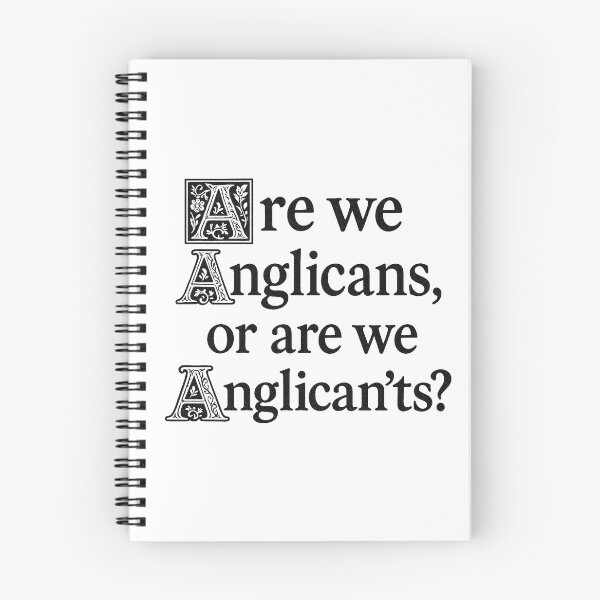 Item preview, Are we Anglicans, or are we Anglican'ts? designed and sold by AngloCatholicTs.