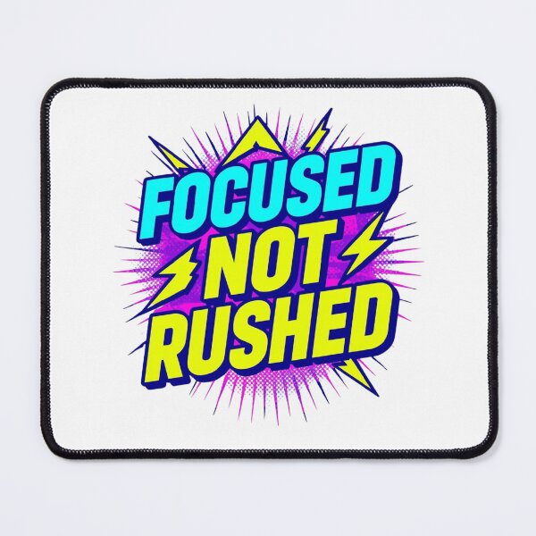 Item preview, Focused Not Rushed – Motivational Typography Quote Design designed and sold by ULTIMATE CREATIONS.