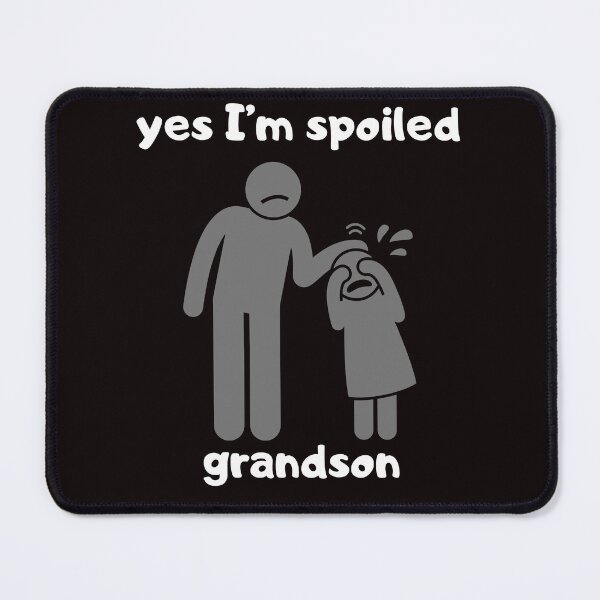 Item preview, Yes I'm a Spoiled Grandson Funny Gifts designed and sold by GavloDesign.