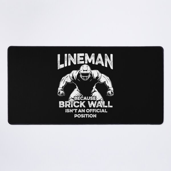 Item preview, Football Lineman Brick Wall Funny Quote designed and sold by CameronTheBro.