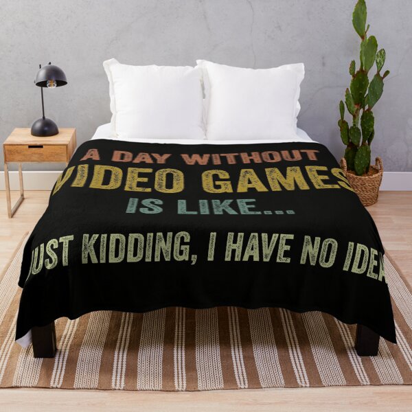 Item preview, A Day Without Video Games is Like, Funny Gamer designed and sold by CameronTheBro.