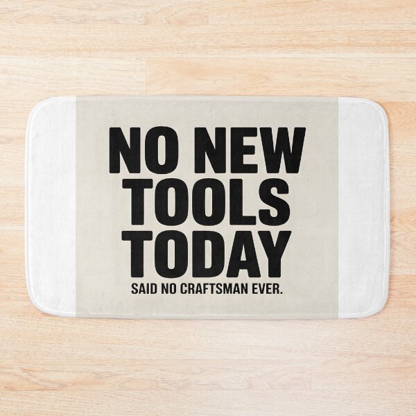 Item preview, No New Tools Today Funny Craftsman Meme Shirt designed and sold by Viktorio Art Shop.