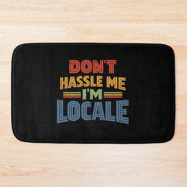 Item preview, Dont Hassle Me Im Locale designed and sold by FreshVibe Prints.