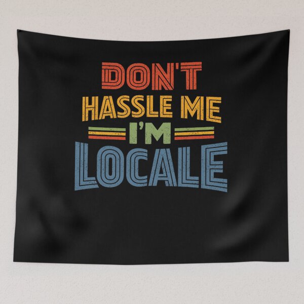 Item preview, Dont Hassle Me Im Locale designed and sold by FreshVibe Prints.