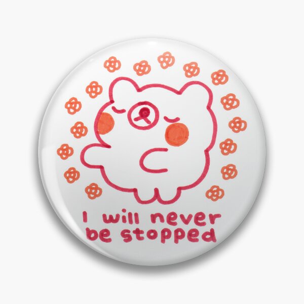 Item preview, I WILL NEVER BE STOPPED designed and sold by mothcub.