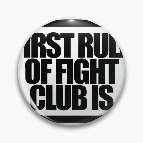 Item preview, FIRST RULE OF FIGHT CLUB IS designed and sold by MobsProject.