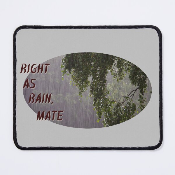 Item preview, "Right As Rain, Mate" Australian Twist of a British Idiom designed and sold by DizzyButterfly.