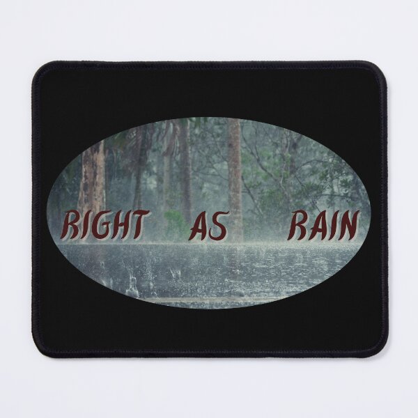 Item preview, Right As Rain designed and sold by DizzyButterfly.