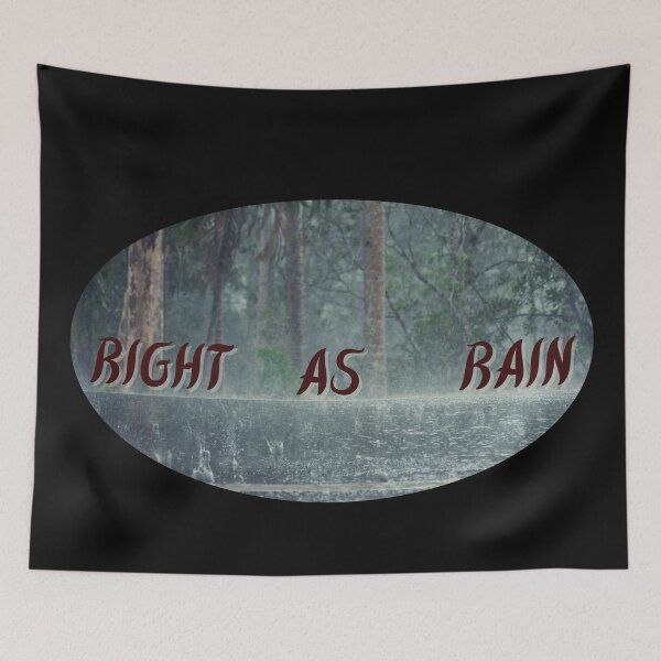 Item preview, Right As Rain designed and sold by DizzyButterfly.