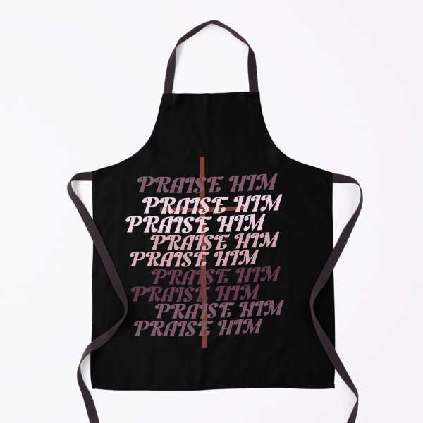 Item preview, Praise Him quote designed and sold by DonnaRaquel.