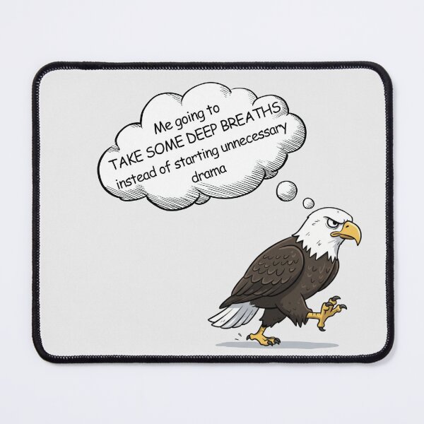 Item preview, Cartoon style Bald Eagle Deep Breaths Meme – Take Deep Breaths Instead of Drama Funny designed and sold by digitalbitcraft.