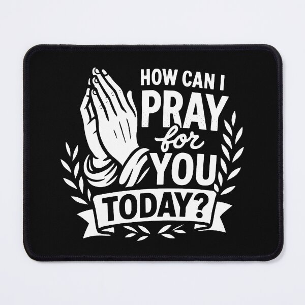Item preview, How Can I Pray For You Today? designed and sold by plushism.