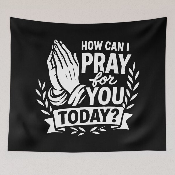 Item preview, How Can I Pray For You Today? designed and sold by plushism.