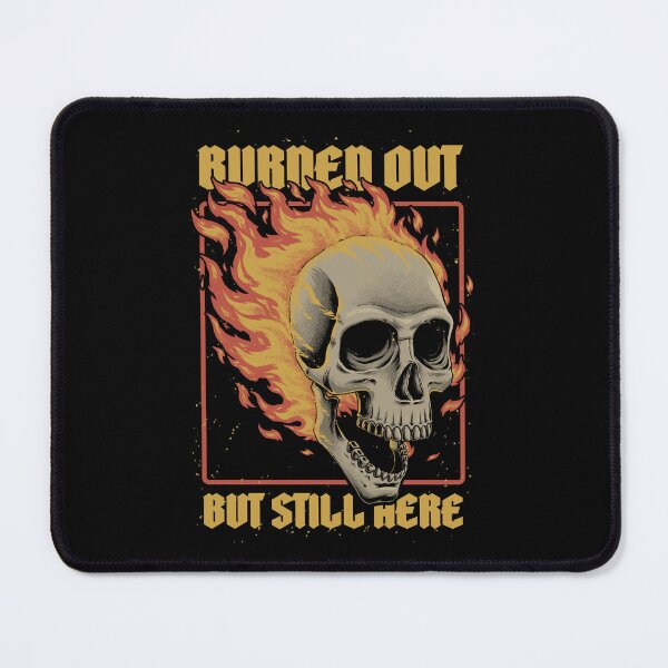 Item preview, Skull Burned Out - Sarcastic Quote Gift designed and sold by Studio Mootant.