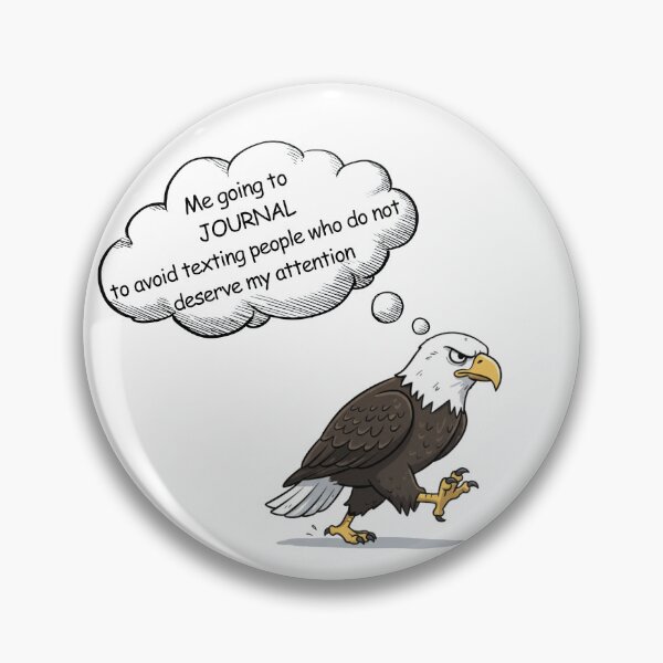 Item preview, Cartoon style Bald Eagle Journal Meme – Avoid Texting People Who Don't Deserve Attention designed and sold by digitalbitcraft.