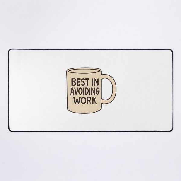 Item preview, Best In Avoiding Work designed and sold by CharmStudio.