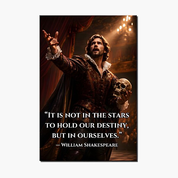 Item preview, It is not in the stars to hold our destiny, but in ourselves. designed and sold by ArtOfWarTshirts.