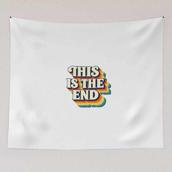 Item preview, This Is The End designed and sold by CharmStudio.