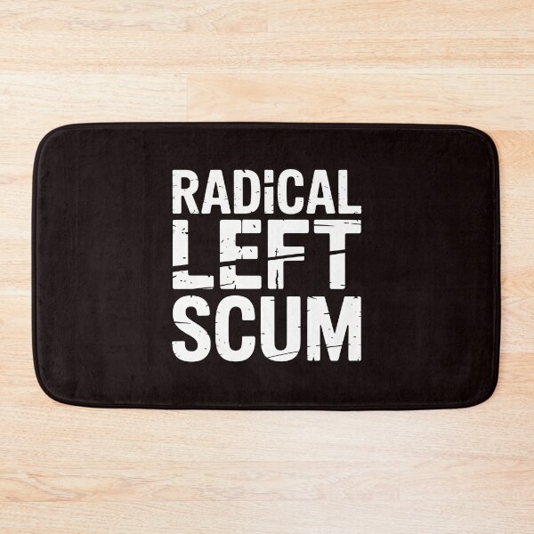 Item preview, Radical Left Scum – Woke Left Wing Satire Design designed and sold by Redgiant87x.