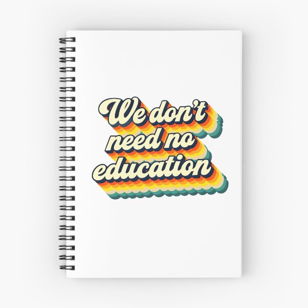 Item preview, We don't need no education designed and sold by CharmStudio.