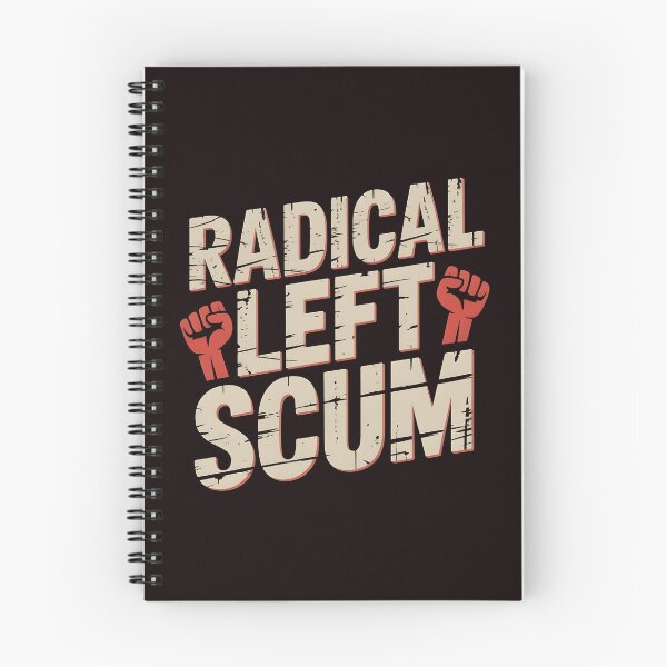 Item preview, Radical Left Scum – Woke Political Irony Design designed and sold by Redgiant87x.