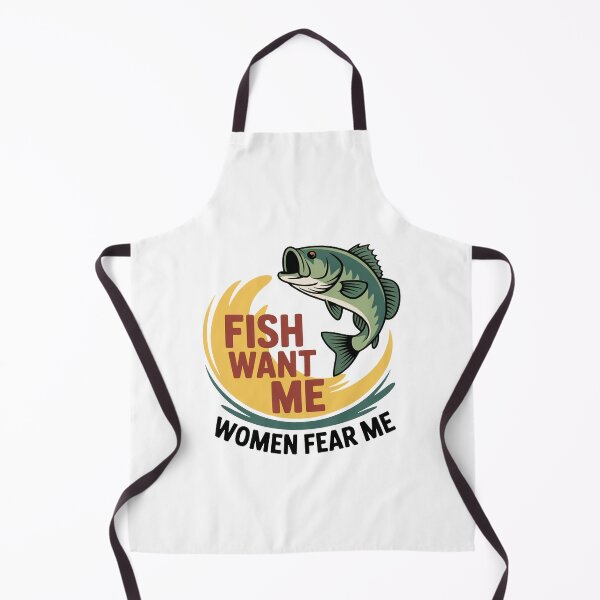 Item preview, Fish Want Me Women Fear Me Funny Fishing designed and sold by MonkiFlipp.