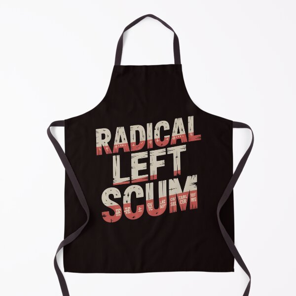 Item preview, Radical Left Scum – Provocative Leftist Quote Art designed and sold by Redgiant87x.