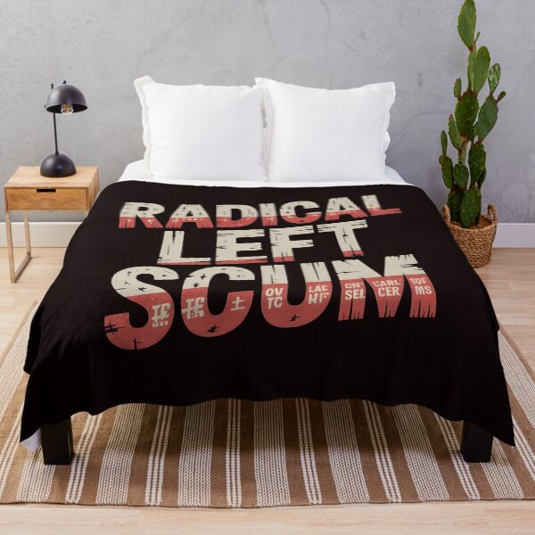 Item preview, Radical Left Scum – Provocative Leftist Quote Art designed and sold by Redgiant87x.