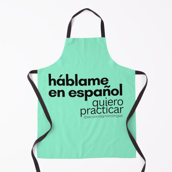 Item preview, háblame en español - quiero practicar designed and sold by recovering monolingual.