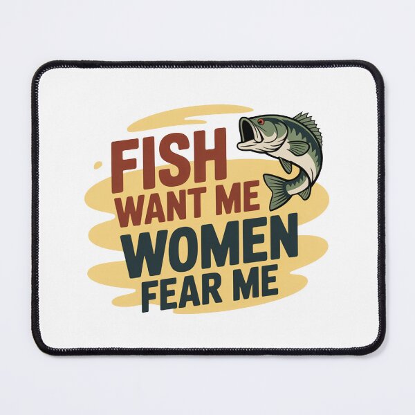 Item preview, Fish Want Me Women Fear Me designed and sold by MonkiFlipp.