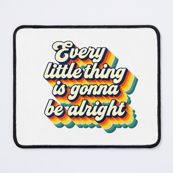 Item preview, Every little thing is gonna be alright designed and sold by CharmStudio.