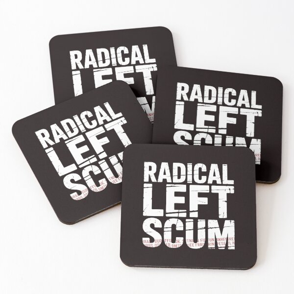 Item preview, Radical Left Scum – Political Humor for Leftists designed and sold by Redgiant87x.