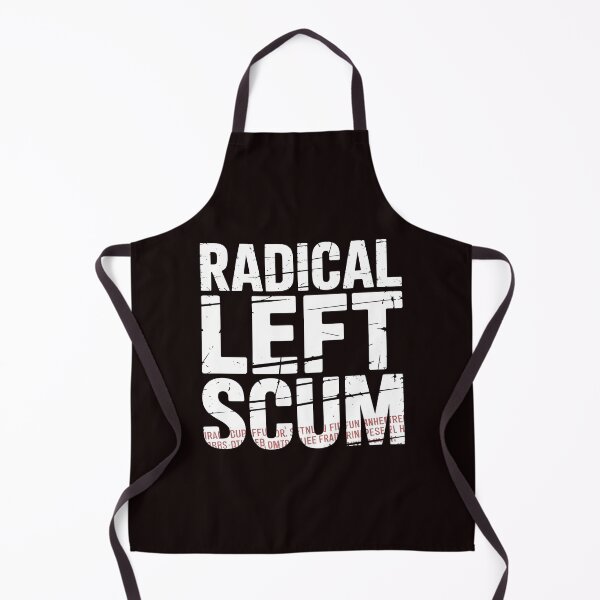 Item preview, Radical Left Scum – Political Humor for Leftists designed and sold by Redgiant87x.