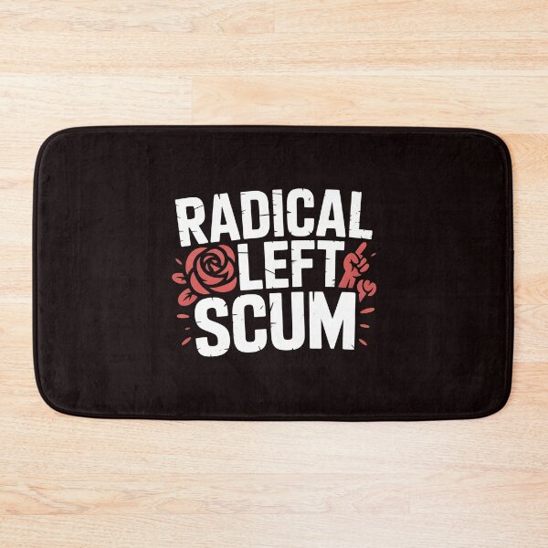 Item preview, Radical Left Scum – Ironic Woke Culture Statement designed and sold by Redgiant87x.