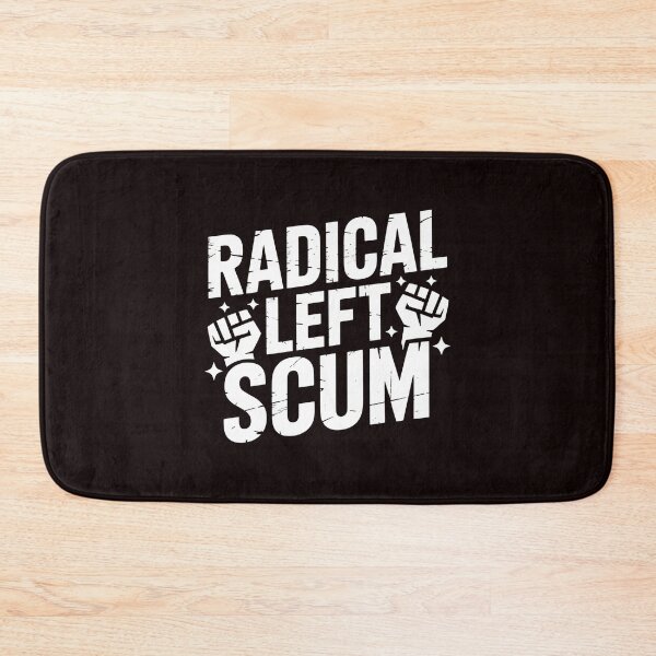 Item preview, Radical Left Scum – Satirical Left Wing Commentary designed and sold by Redgiant87x.