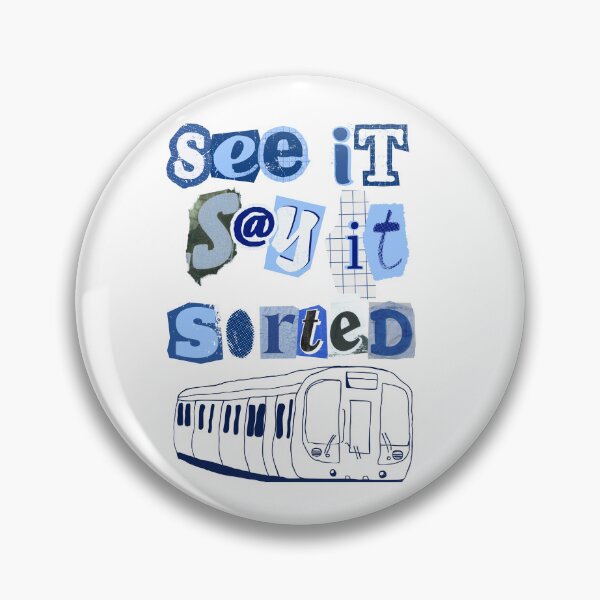 Item preview, TFL See it say it sorted designed and sold by Skettche.