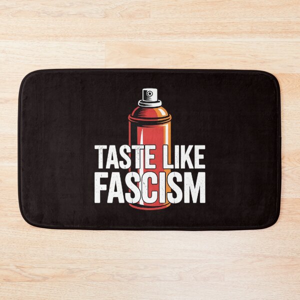 Item preview, Taste Like Fascism – Edgy Political Protest Commentary designed and sold by Redgiant87x.