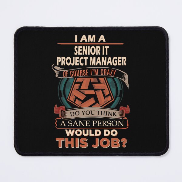 Item preview, Senior It Project Manager designed and sold by vanejamofedau.