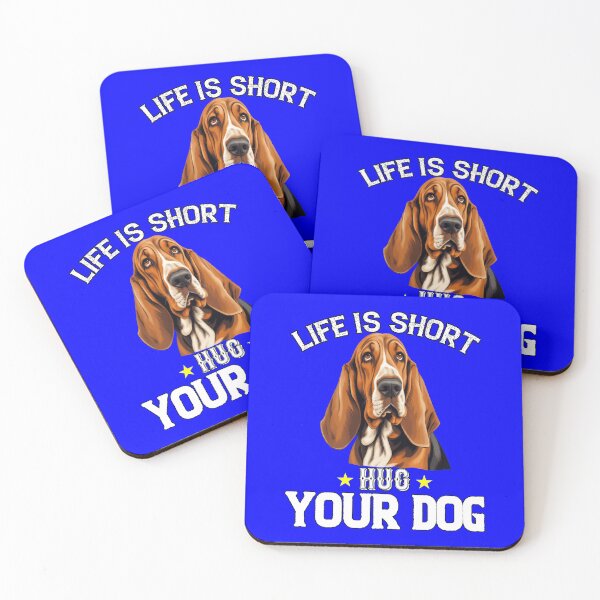 Item preview, Bassett Hound Owner Art Design Life Is Short Hug Your Dog designed and sold by fantasticdesign.