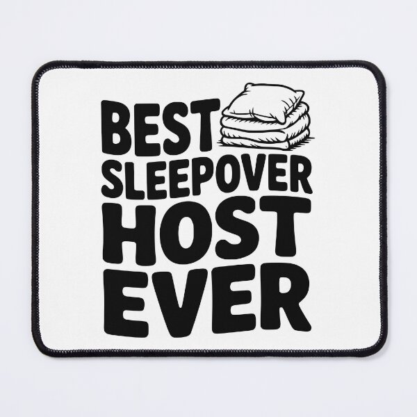 Item preview, Best Sleepover Host Ever designed and sold by Frank Ring.