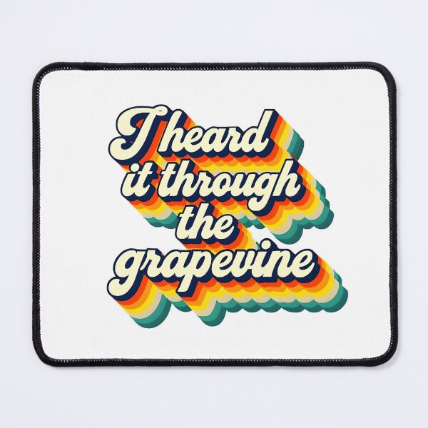 Item preview, I heard it through the grapevine designed and sold by CharmStudio.