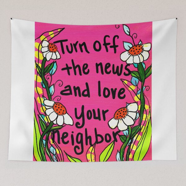 Item preview, Love Your Neighbor designed and sold by artforloners78.