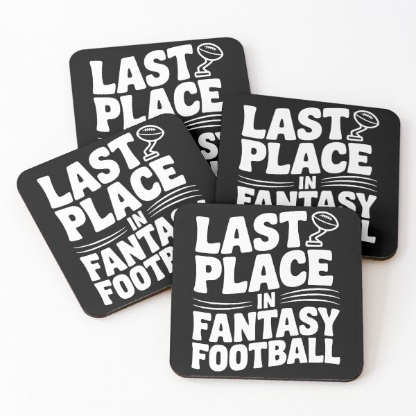 Item preview, Last Place in Fantasy Football designed and sold by Frank Ring.