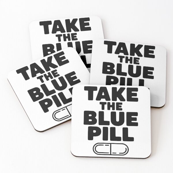 Item preview, Take the Blue Pill designed and sold by Frank Ring.