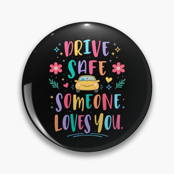 Item preview, Drive safe someone loves you designed and sold by HandicraftArt.
