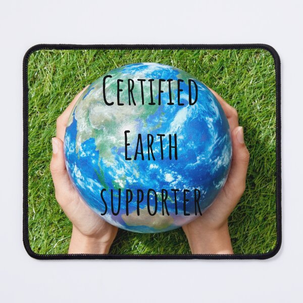 Item preview, Certified Earth nature supporter - environment, Earth Day designed and sold by TB-73.